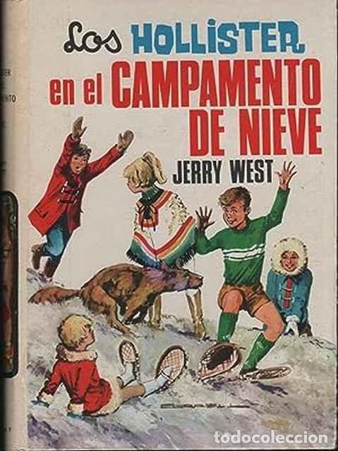Antiquarische B&uuml;cher: Los Hollister en el Campamento de Nieve - Jerry West - Ediciones Toray