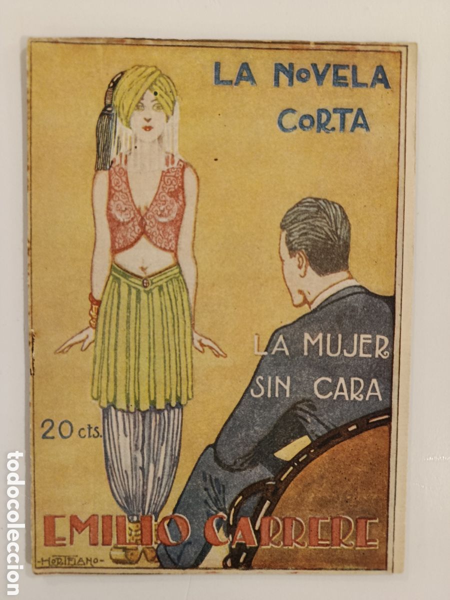 Libros antiguos: EMILIO CARRERE. LA MUJER SIN CARA. LA NOVELA CORTA N&ordm; 394. 1923