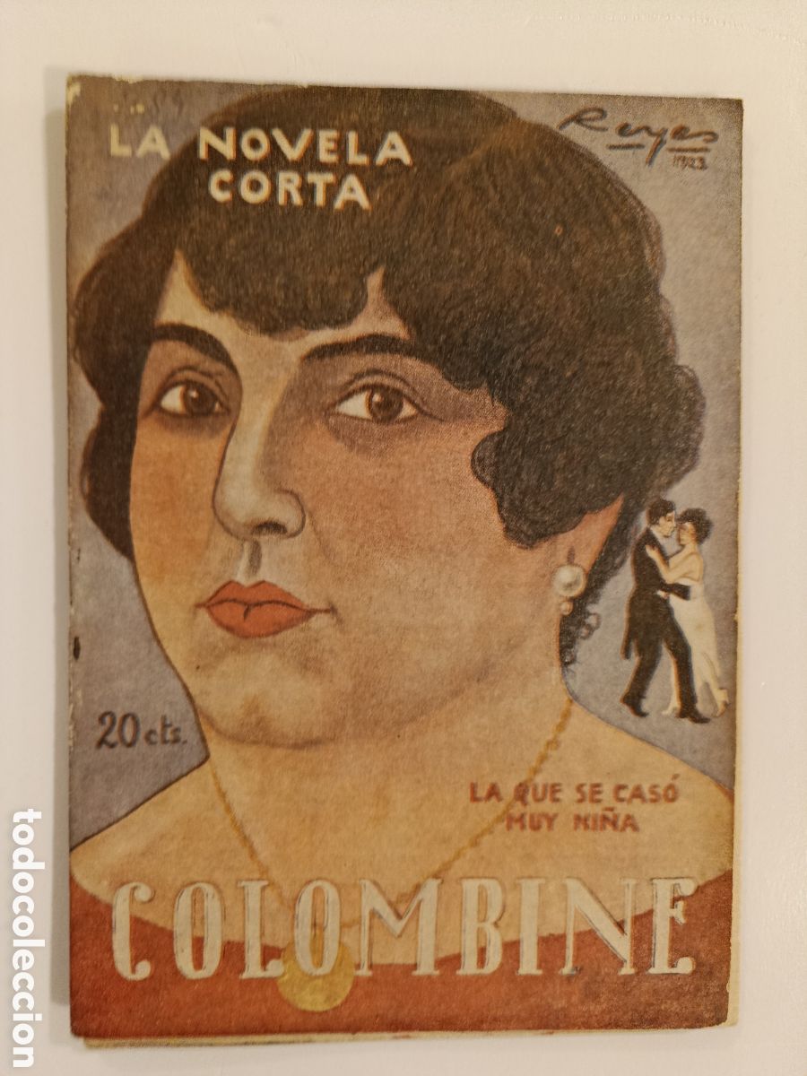 Libros antiguos: CARMEN DE BURGOS COLOMBINE. LA QUE SE CAS&Oacute; MUY NI&Ntilde;A. LA NOVELA CORTA N&ordm; 384. 1923