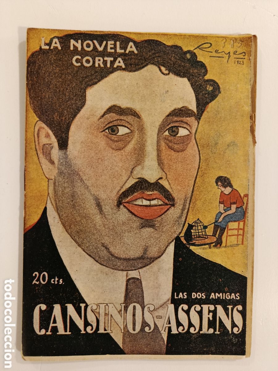 Libros antiguos: RAFAEL CANSINOS ASSENS. LAS DOS AMIGAS. LA NOVELA CORTA N&ordm; 385. 1923