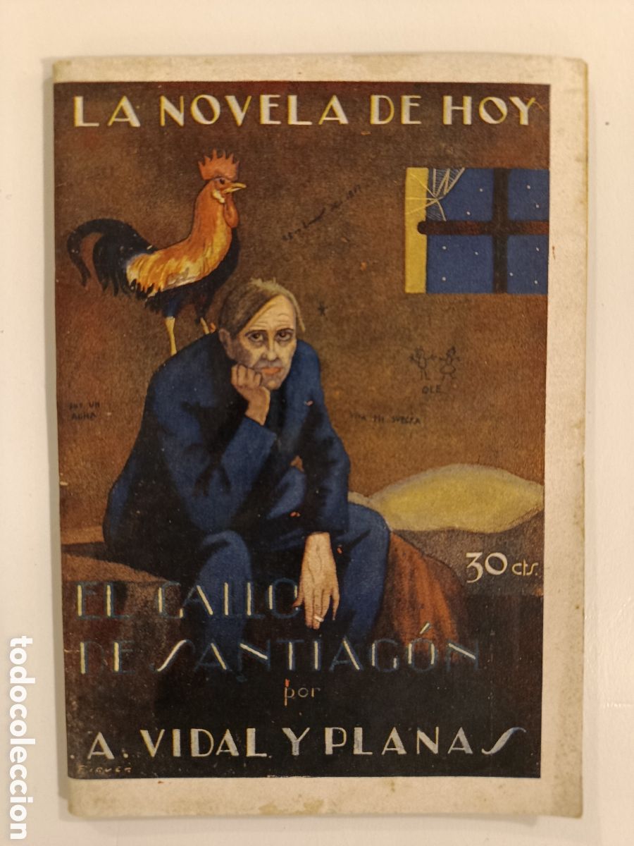 Libros antiguos: ALFONSO VIDAL Y PLANAS. EL GALLO DE SANTIAG&Oacute;N. LA NOVELA DE HOY 270. 1927