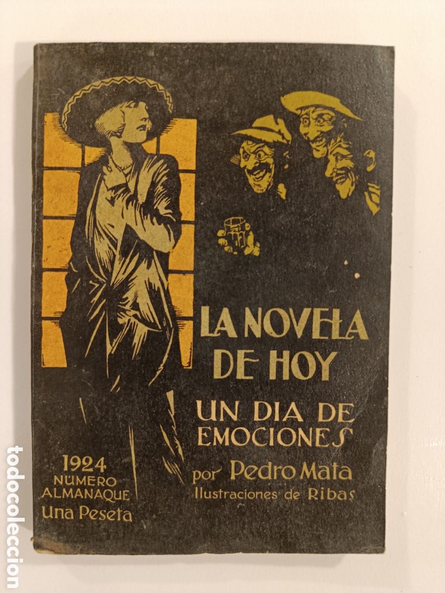 Libros antiguos: PEDRO MATA. UN D&Iacute;A DE EMOCIONES. LA NOVELA DE HOY 85. ALMANAQUE 1924