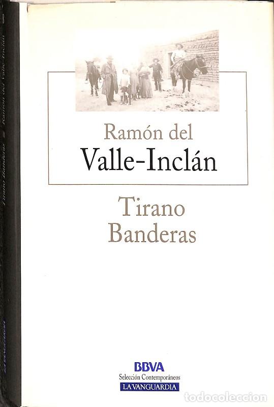 Libros antiguos: Tirano Banderas - Ram&oacute;n del Valle-Incl&aacute;n - Editorial Espasa Calpe