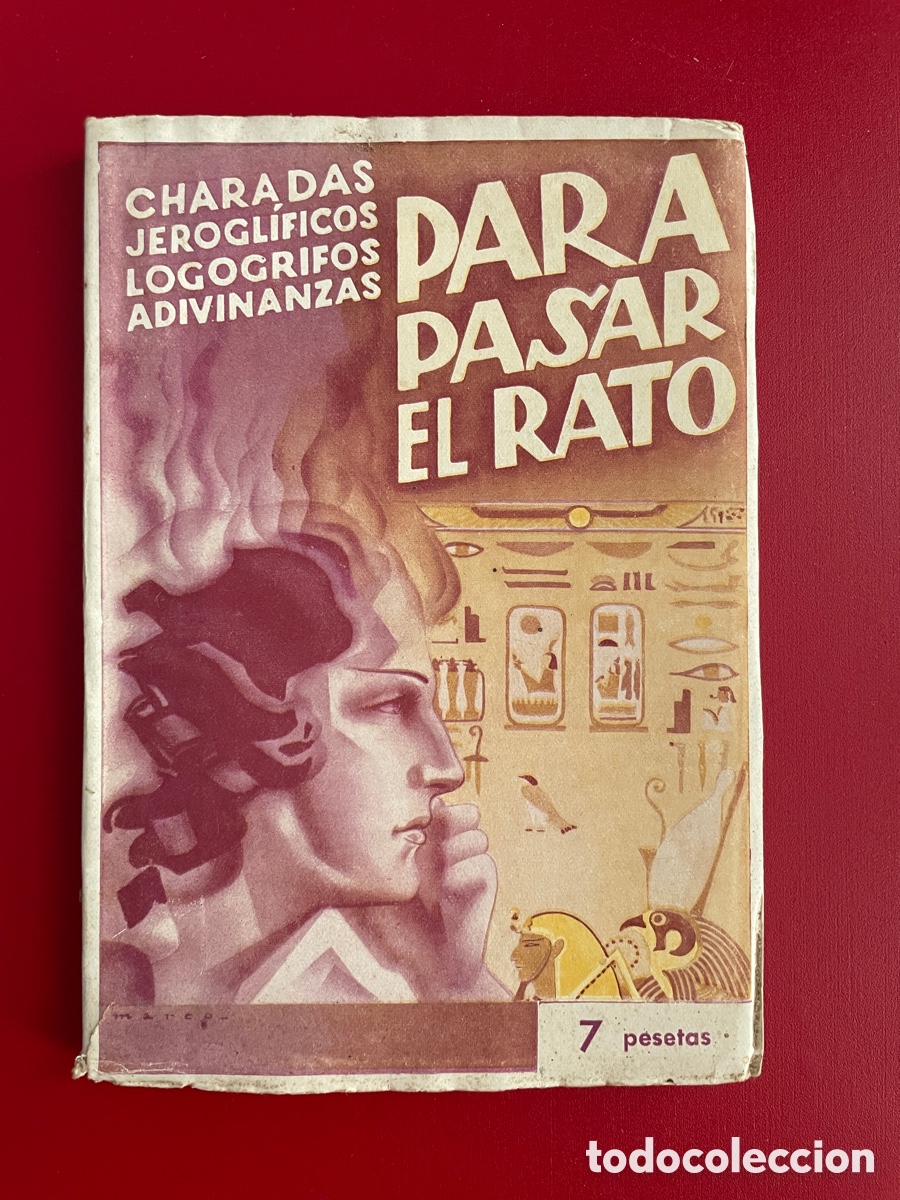 Libros antiguos: Para pasar el rato. Charadas, jerogl&iacute;ficos, logogrifos,. Primera mitad siglo XX.
