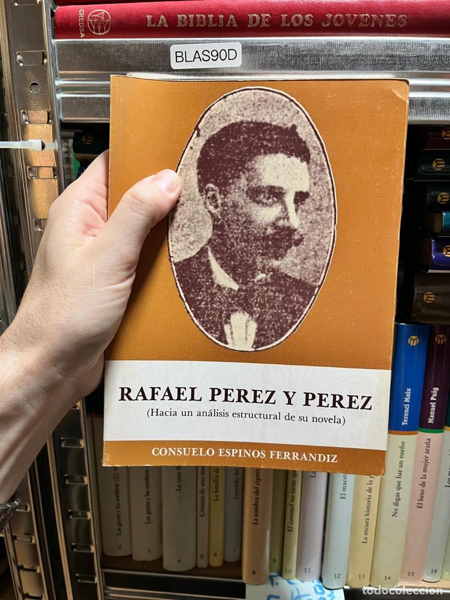 Libros antiguos: BLAS90D &mdash; Rafael P&eacute;rez y P&eacute;rez (Hacia un an&aacute;lisis estructural de su novela) &mdash; Consuelo Espinos Ferra