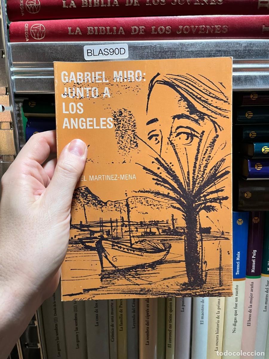 Libros antiguos: BLAS90D &mdash; Gabriel Mir&oacute;: junto a los &aacute;ngeles &mdash; Miguel Mart&iacute;nez-Mena &mdash;