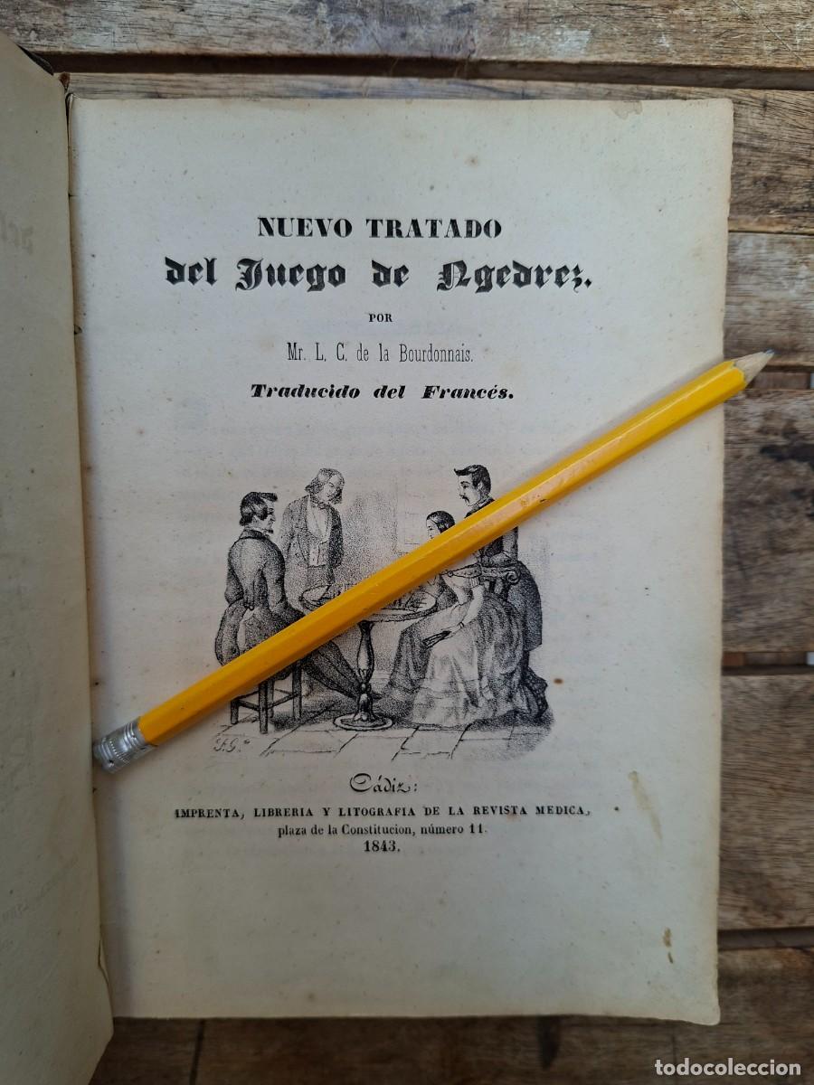 Libros antiguos: RARO. (AJEDREZ, C&Aacute;DIZ, 1843) NUEVO TRATADO DEL JUEGO DE AGEDREZ. BOURDONNAIS. LIBRO I Y II.