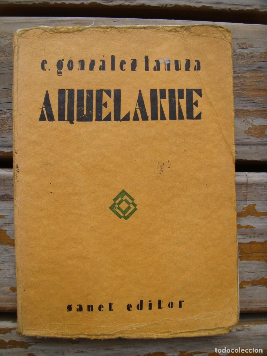 Libros antiguos: Eduardo Gonz&aacute;lez Lanuza: AQUELARRE. Primera edici&oacute;n.