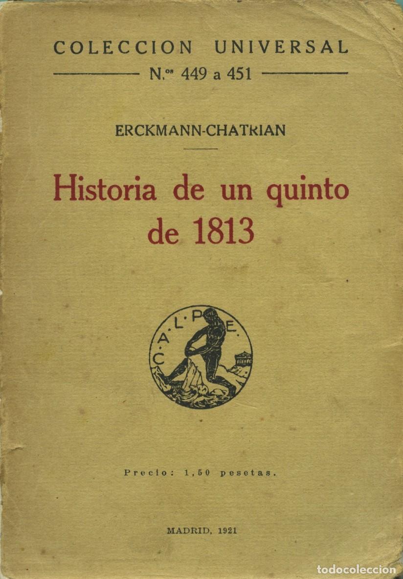 Libros antiguos: Erckmann-Chatrian. HISTORIA DE UN QUINTO DE 1813. Ed. Calpe. Madrid. 1921. Pp. 256