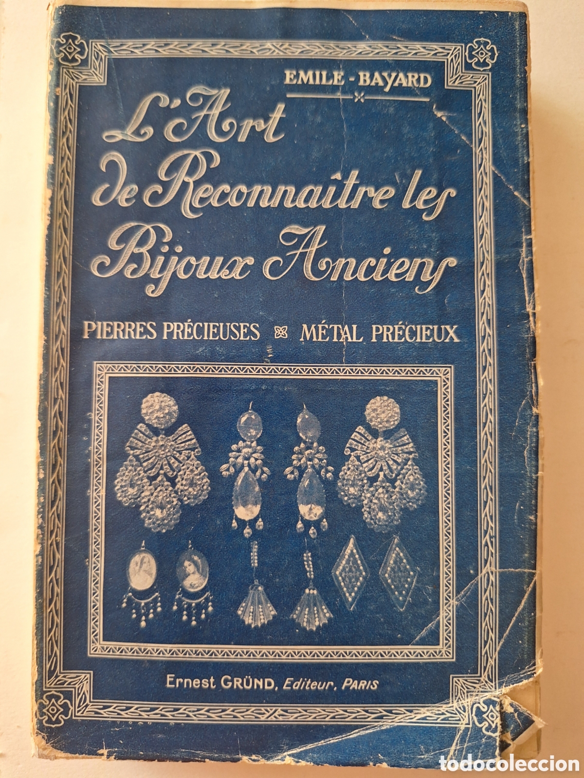 Libros antiguos: L'Art de reconna&icirc;tre les bijoux anciens : pierres pr&eacute;cieuses, m&eacute;tal pr&eacute;cieux&rdquo;, &eacute;crit par &Eacute;mile Bayar