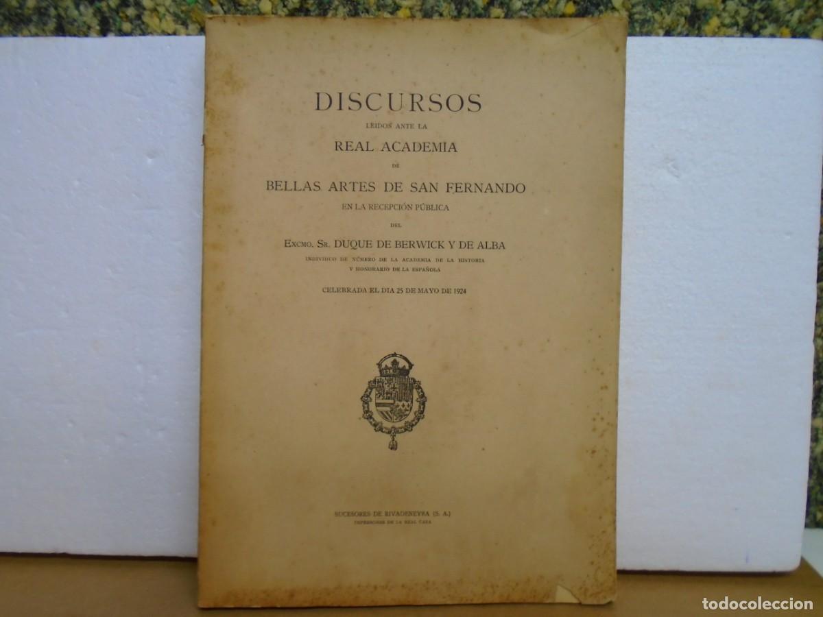 Libros antiguos: DUQUE DE BERWICK Y DE ALBA/DISCURSO ANTE LA REAL ACADEMIA DE SAN FERNANDO/MADRID 1924.