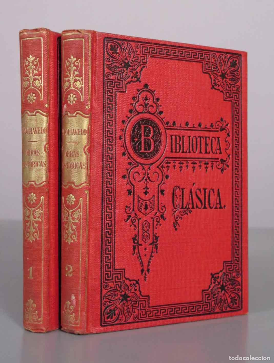 Libros antiguos: Obras Hist&oacute;ricas - Nicol&aacute;s Maquiavelo - Librer&iacute;a de los Sucesores de Hernando 1914. 2 TOMOS