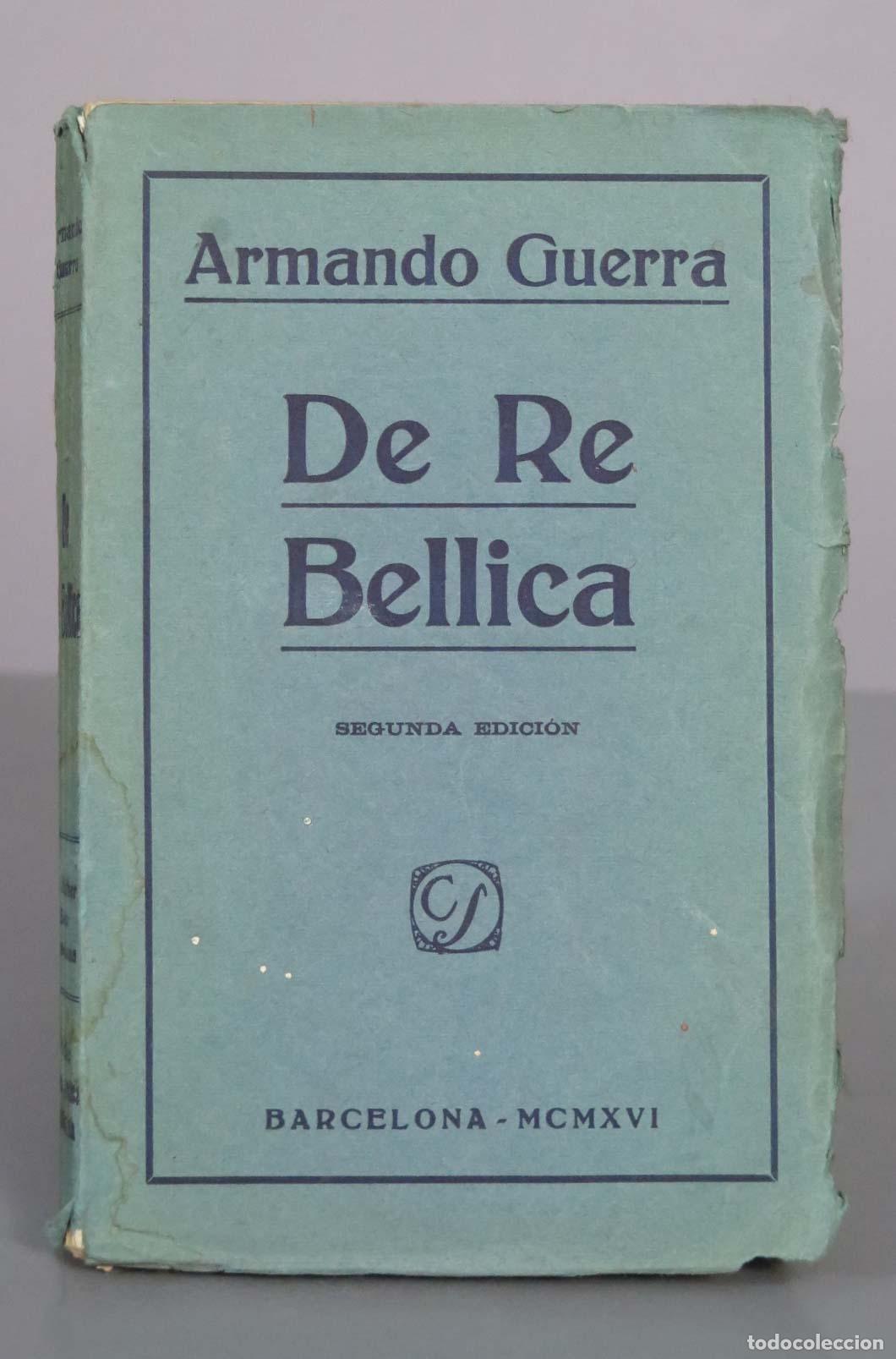 Libri antichi: De Re Bellica - Armando Guerra 1916