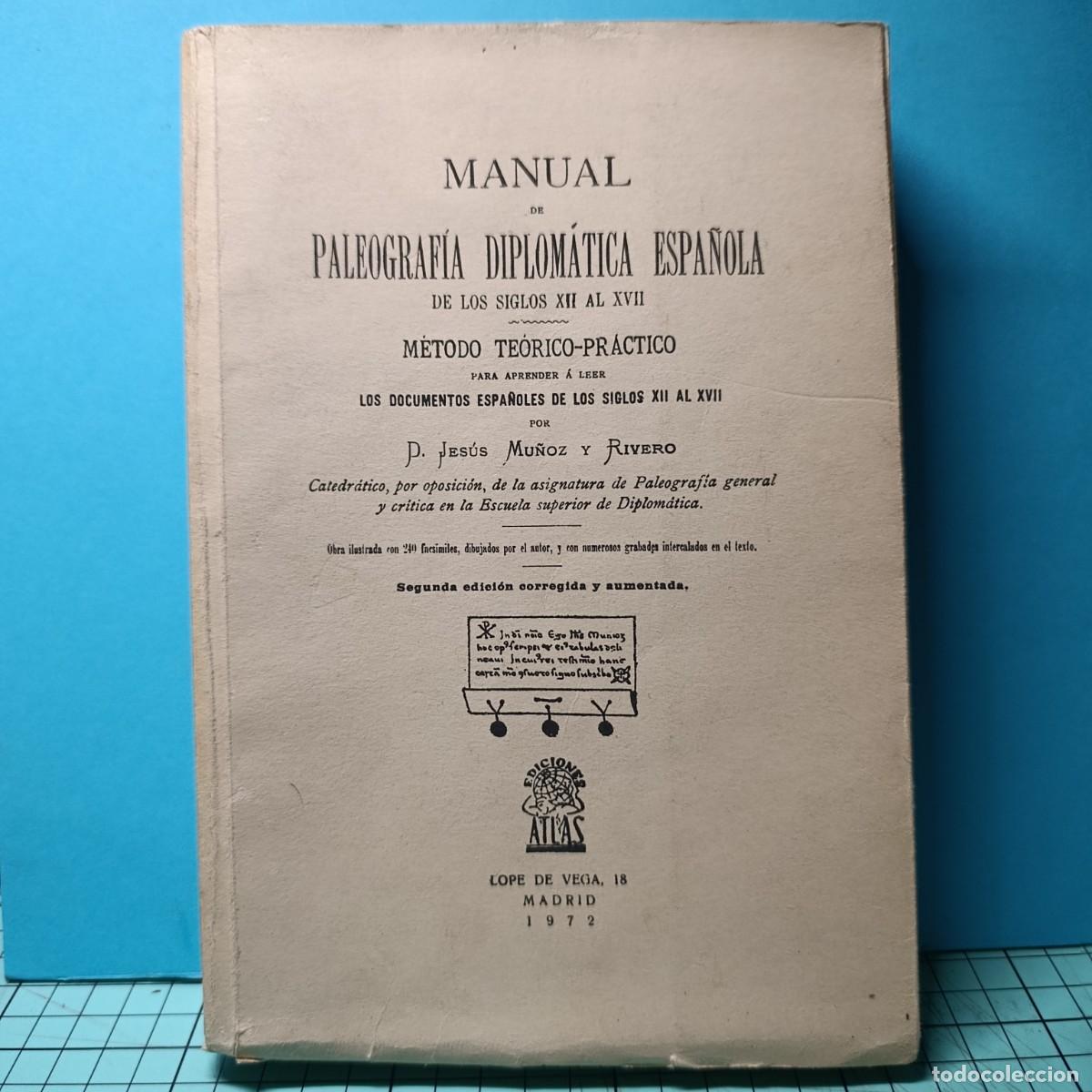 Libros antiguos: Manual de Paleograf&iacute;a y Diplom&aacute;tica siglos XII al XVII