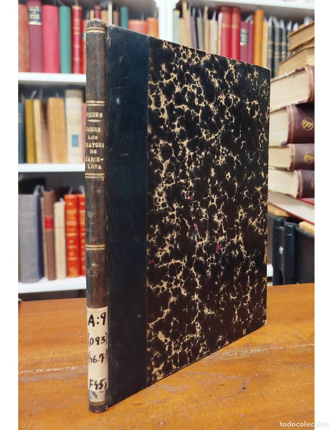 Libros antiguos: SOBRE LOS USATGES DE BARCELONA Y SUS AFINIDADES CON LAS EXCEPTIONES LEGUM ROMANORUM. FICKER, Julio.
