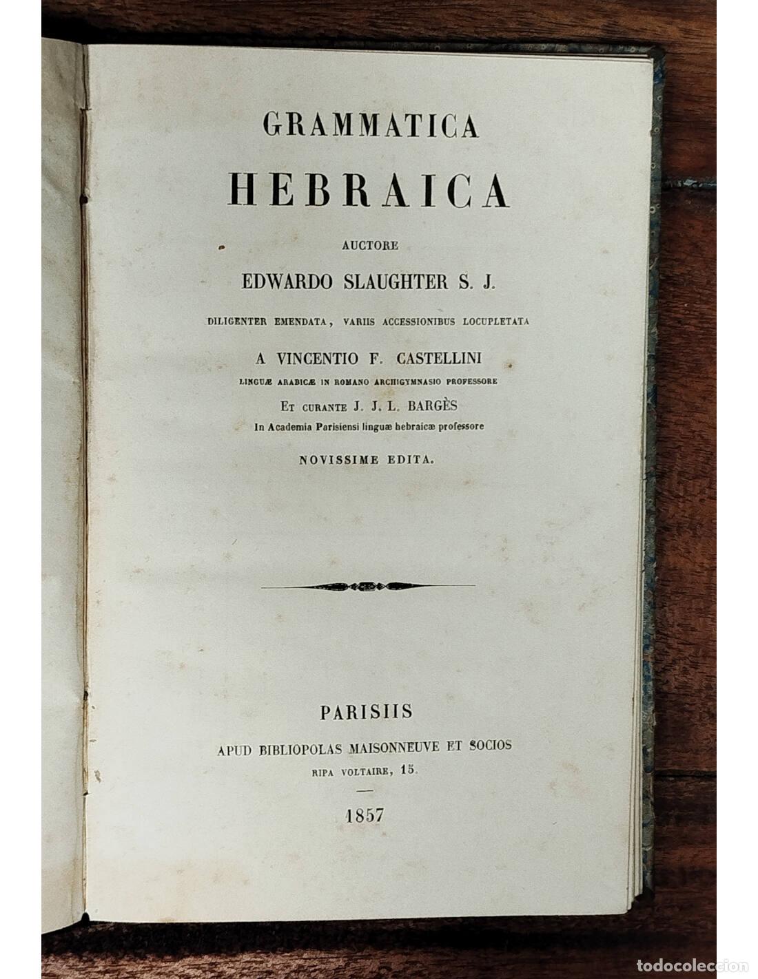 Libros antiguos: GRAMMATICA HEBRAICA. SLAUGHTER, Edwardo. Apud Bibliopolas Maisonneuve et Socios. 1857.