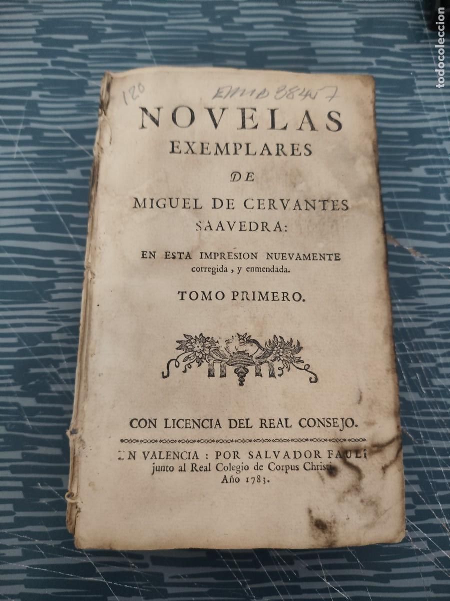 Libros antiguos: NOVELAS EJEMPLARES DE MIGUEL DE CERVANTES SAAVEDRA,TOMO I,1783,322 PAGINAS.