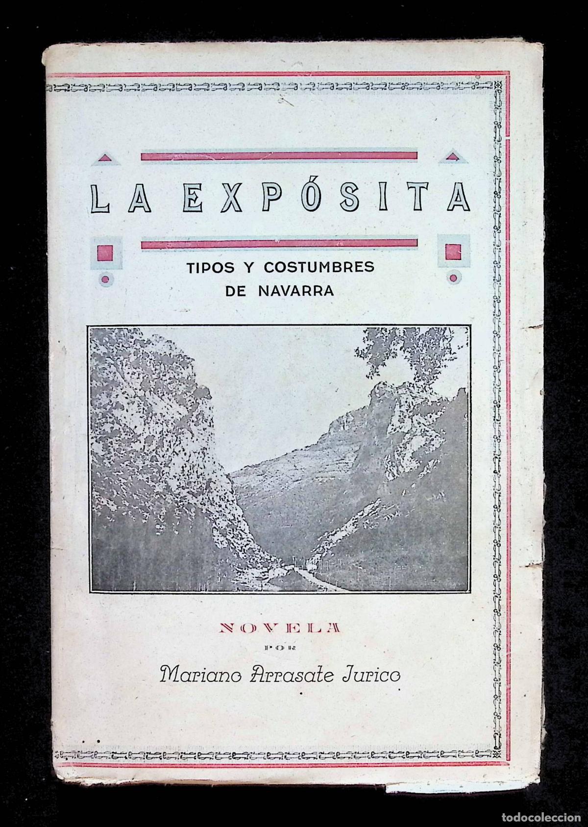 Libros antiguos: LA EXP&Oacute;SITA. TIPOS Y COSTUMBRES DE NAVARRA. NOVELA. - ARRASATE JURICO, Mariano.