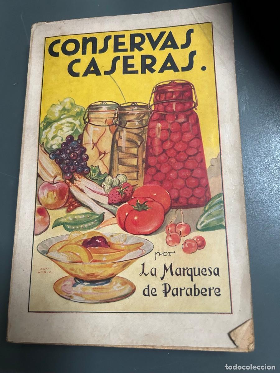 Libros antiguos: CONSERVAS CASERAS. MARQUESA DE PARABERE. - Foto 1