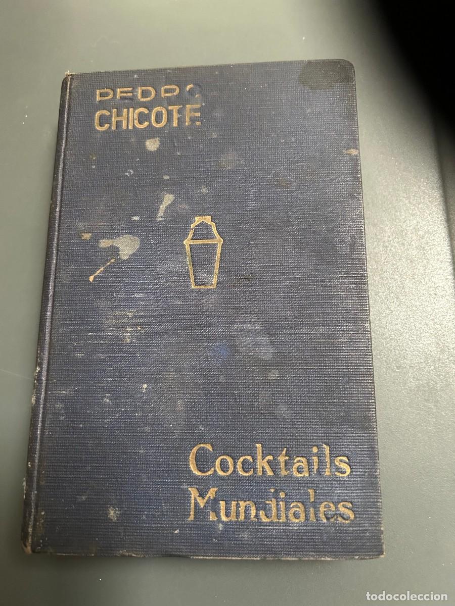 Livros antigos: COCKTAILS MUNDIALES. PEDRO CHICOTE.