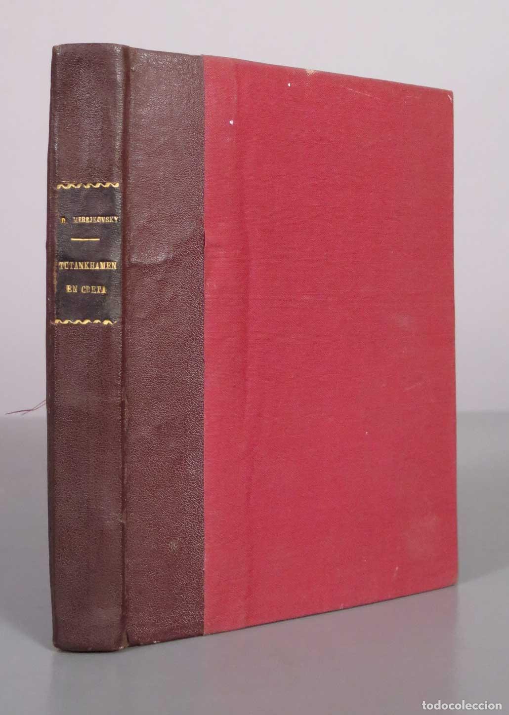Libros antiguos: El nacimiento de los dioses: Tutankhamen en Creta - Dimitri Merejkovsky - 1930 Espasa-Calpe