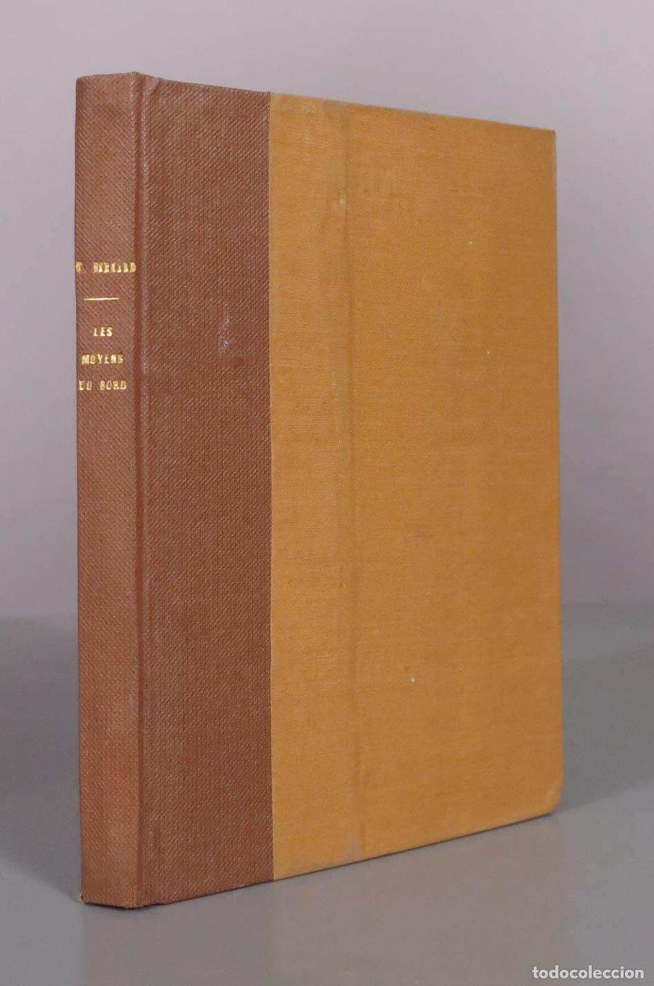 Libros antiguos: Les moyens du bord - Tristan Bernard - J. Ferenczi et fils 1931