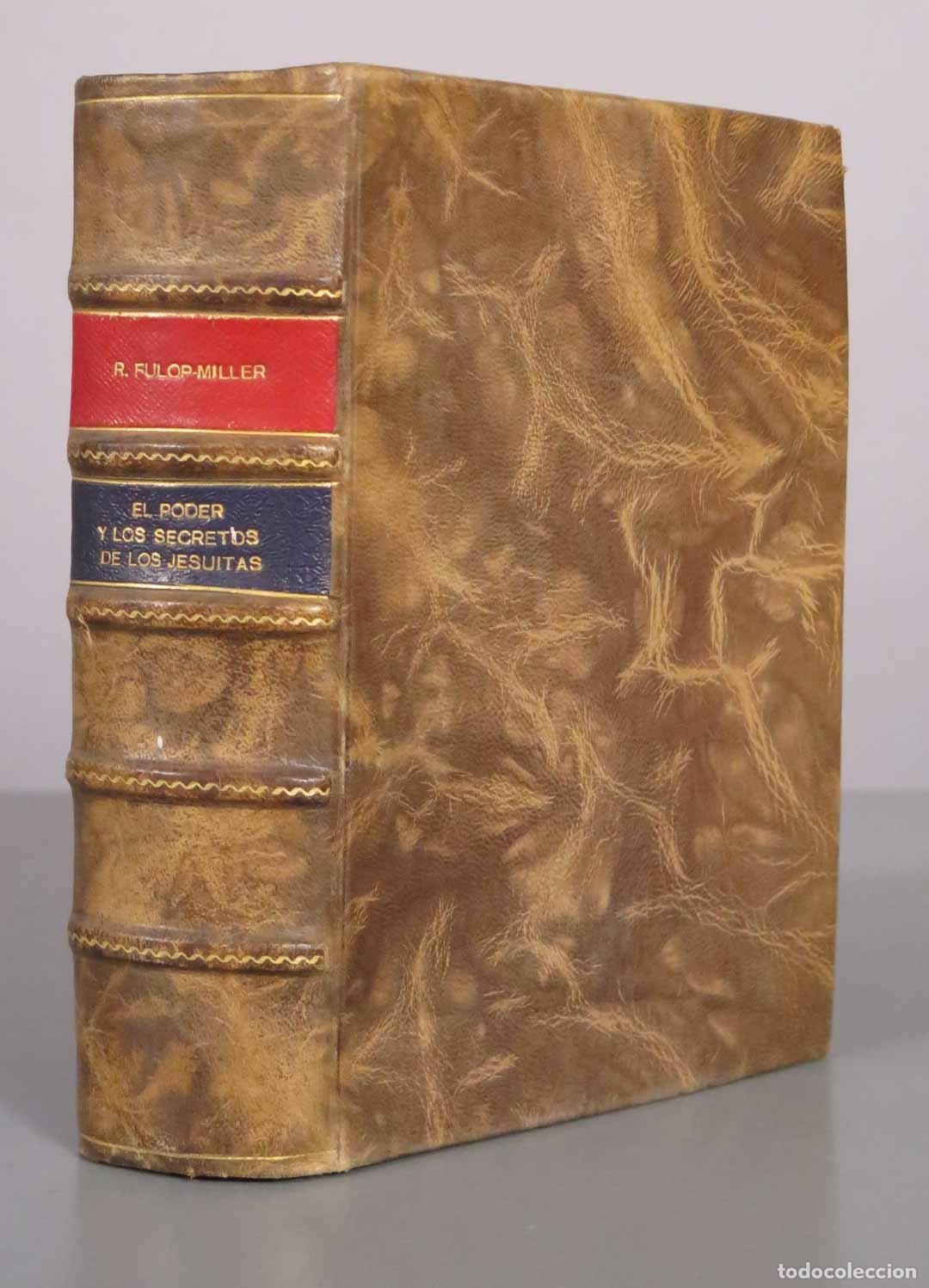 Libros antiguos: El poder y los secretos de los jesuitas - Ren&eacute; F&uuml;l&ouml;p-Miller - Biblioteca Nueva 1931