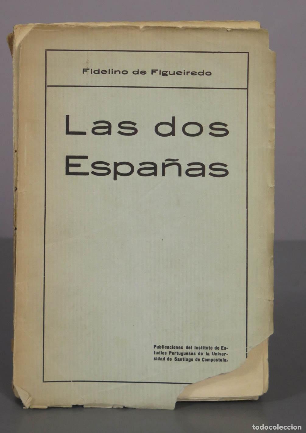 Libros antiguos: Las dos Espa&ntilde;as - Fidelino de Figueiredo - 1933