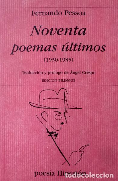 Libros antiguos: PESSOA. (Fernando) - NOVENTA POEMAS &Uacute;LTIMOS.