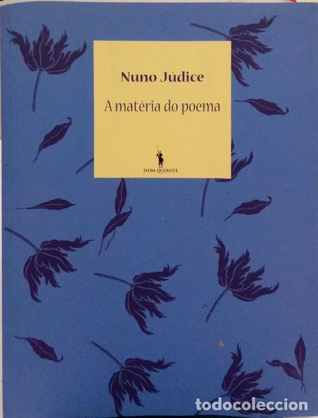 Libros antiguos: J&Uacute;DICE. (Nuno) - A MAT&Eacute;RIA DO POEMA.