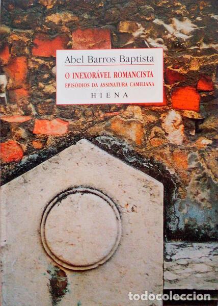 Libros antiguos: BARROS BAPTISTA. (Abel) - O INEXOR&Aacute;VEL ROMANCISTA.