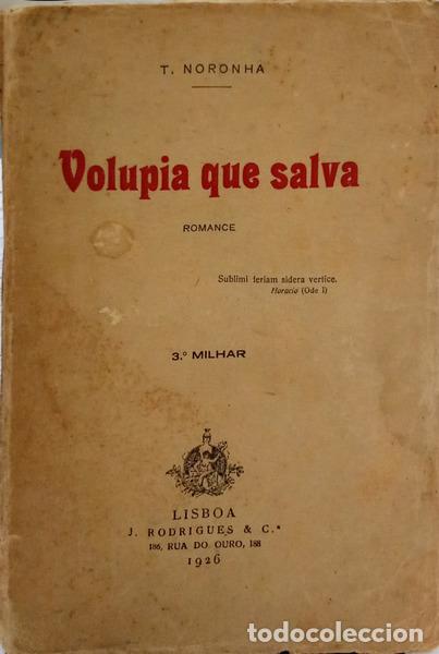 Libros antiguos: NORONHA. (T.) - VOLUPIA QUE SALVA.