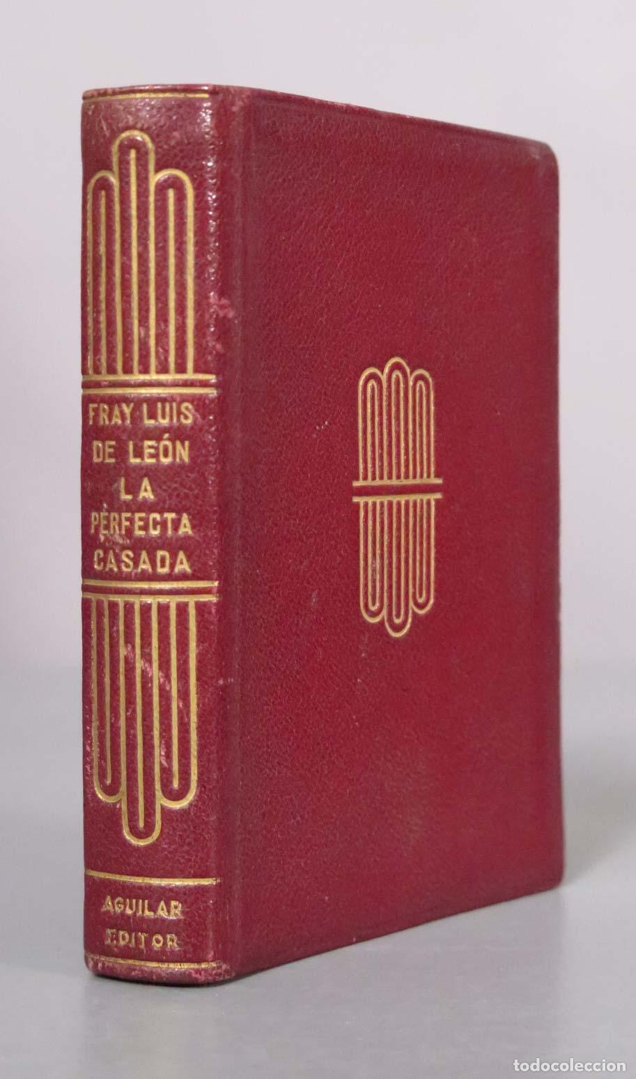 Libros antiguos: La perfecta casada - Fray Luis de Le&oacute;n - M. Aguilar, Editor