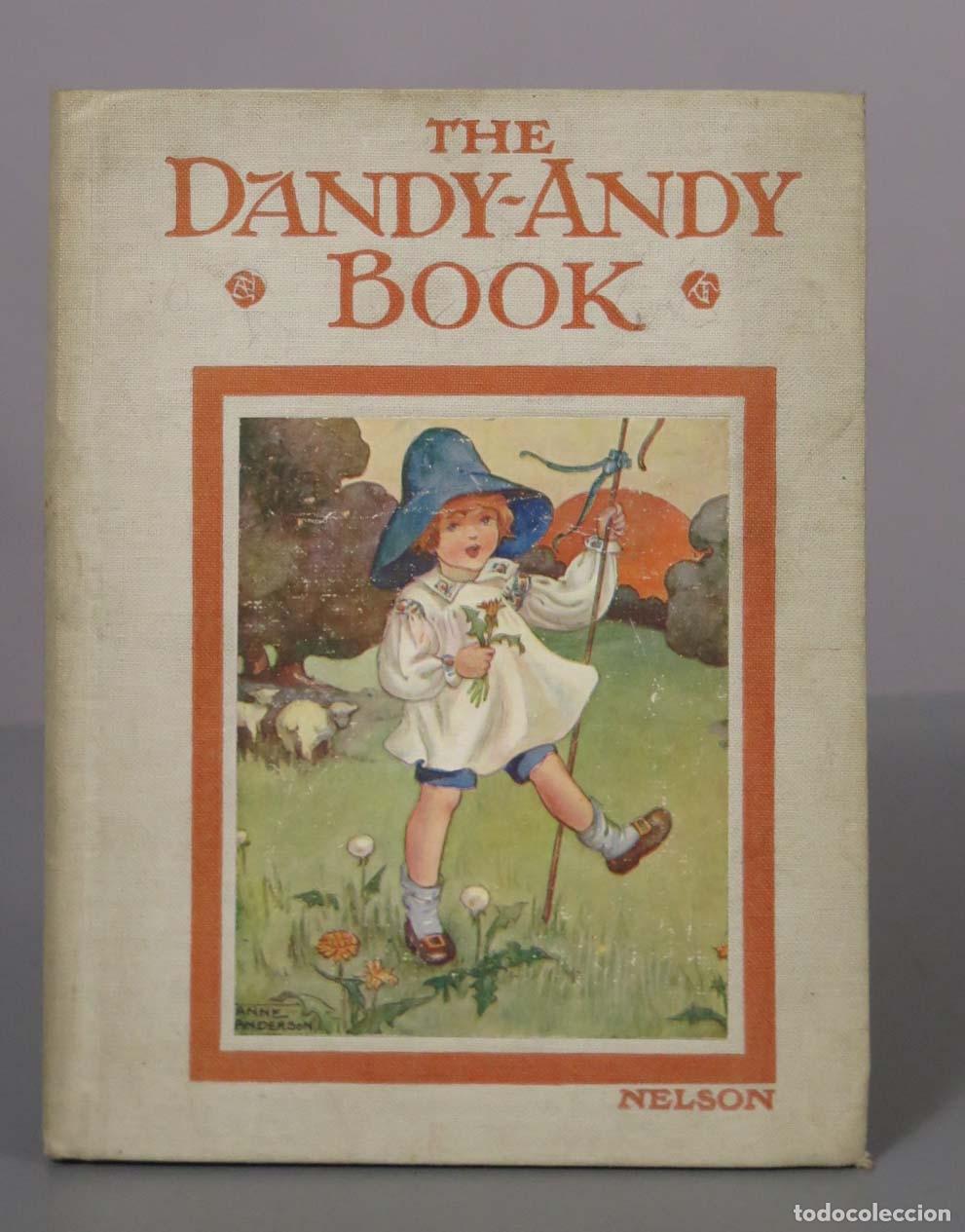 Libros antiguos: The Dandy-Andy Book - Anne Anderson - Thomas Nelson and Sons