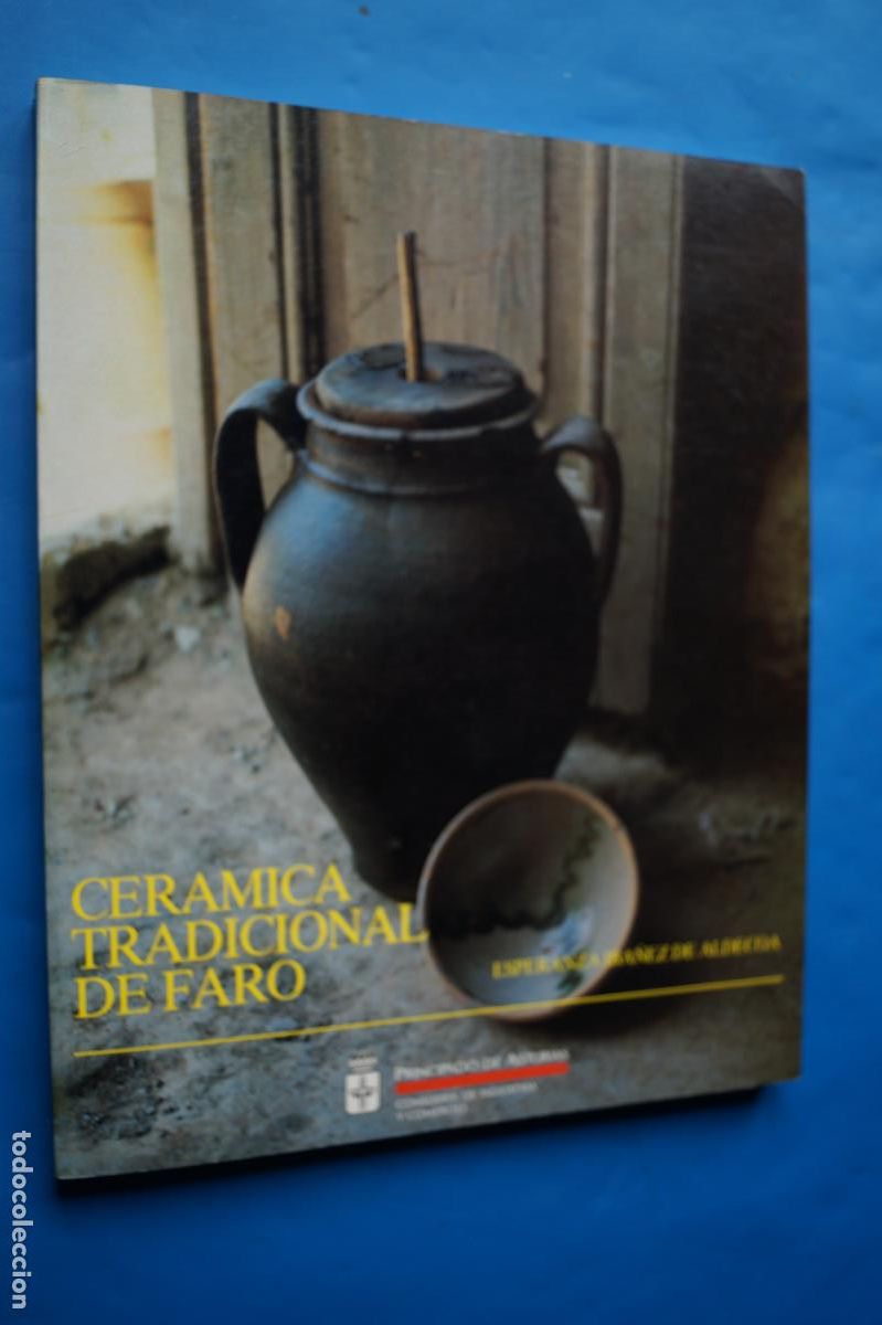 Libros antiguos: CERAMICA TRADICIONAL DE FARO. ESPERANZA IBA&Ntilde;EZ