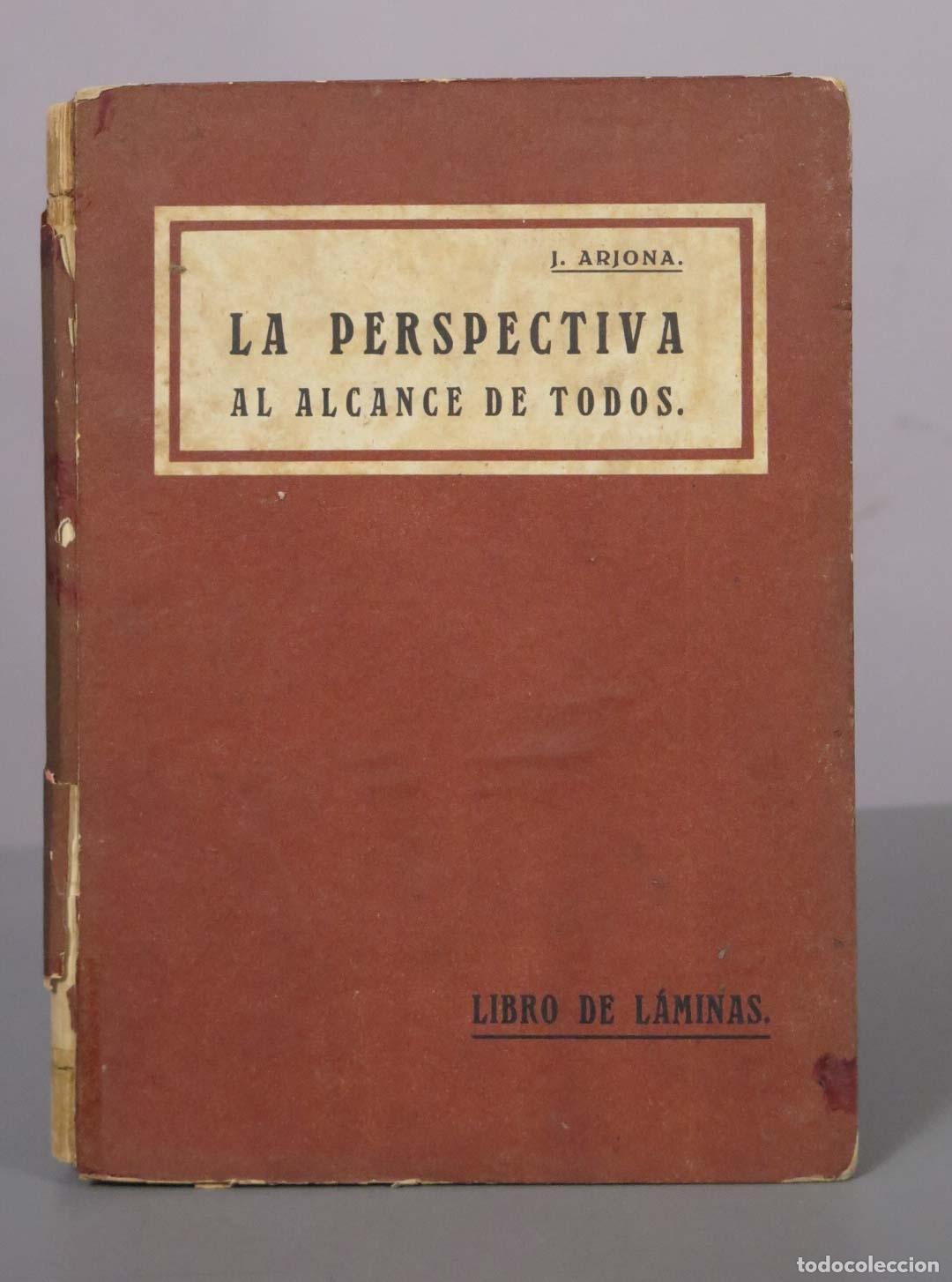 Libros antiguos: FIGURAS DE PERSPECTIVA Y NOCIONES DE REFLEJOS, SOMBRAS Y ESCENOGRAF&Iacute;A JUAN ARJONA