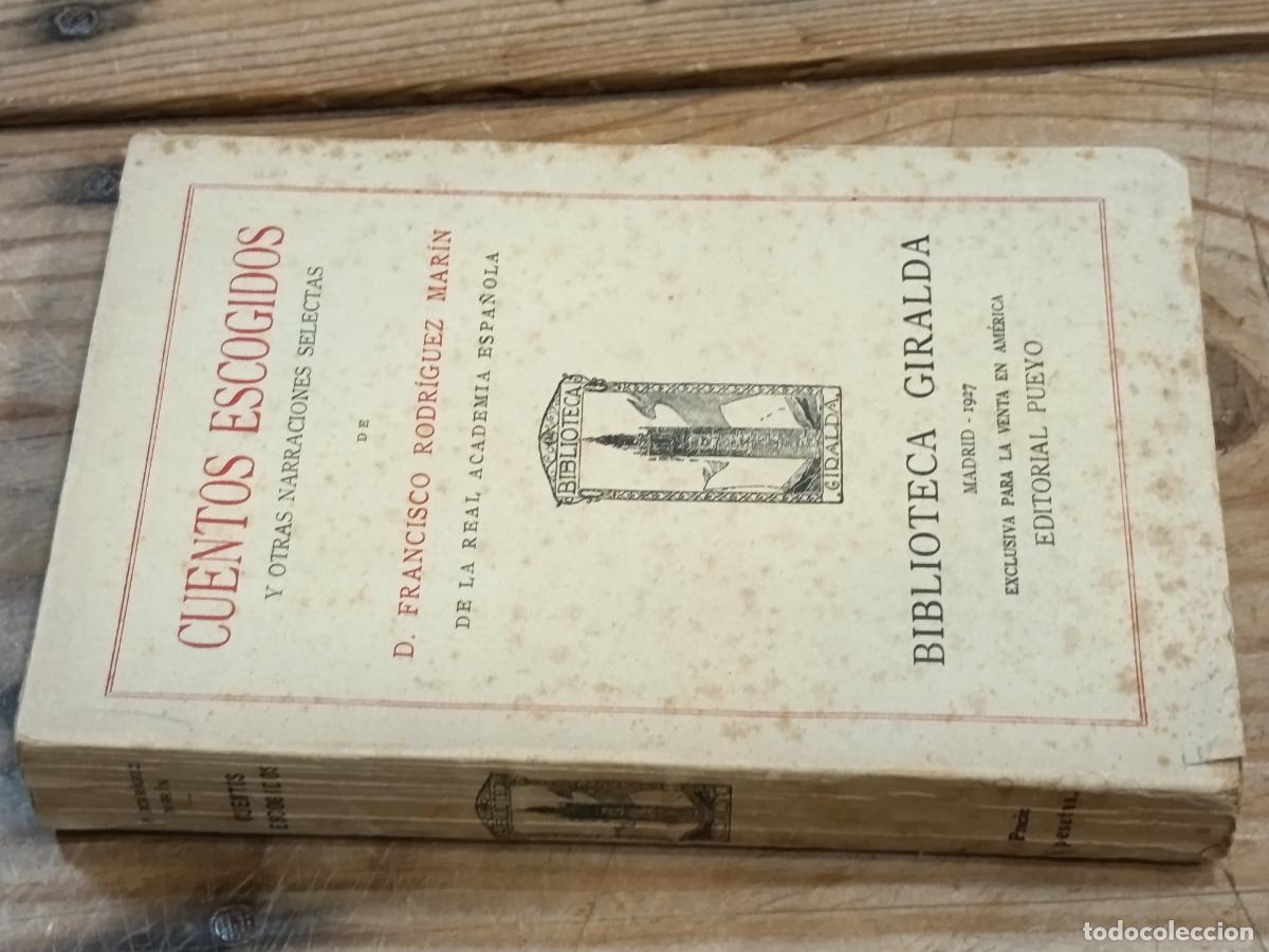Libros antiguos: 1927 - FRANCISCO RODR&Iacute;GUEZ MAR&Iacute;N. Cuentos Escogidos - DEDICADO POR EL AUTOR