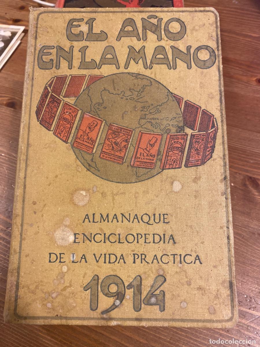 Libros antiguos: EL A&Ntilde;O EN LA MANO 1914 - ALMANAQUE-ENCICLOPEDIA DE LA VIDA PRACTICA. ESPA&Ntilde;A EN EL RIF