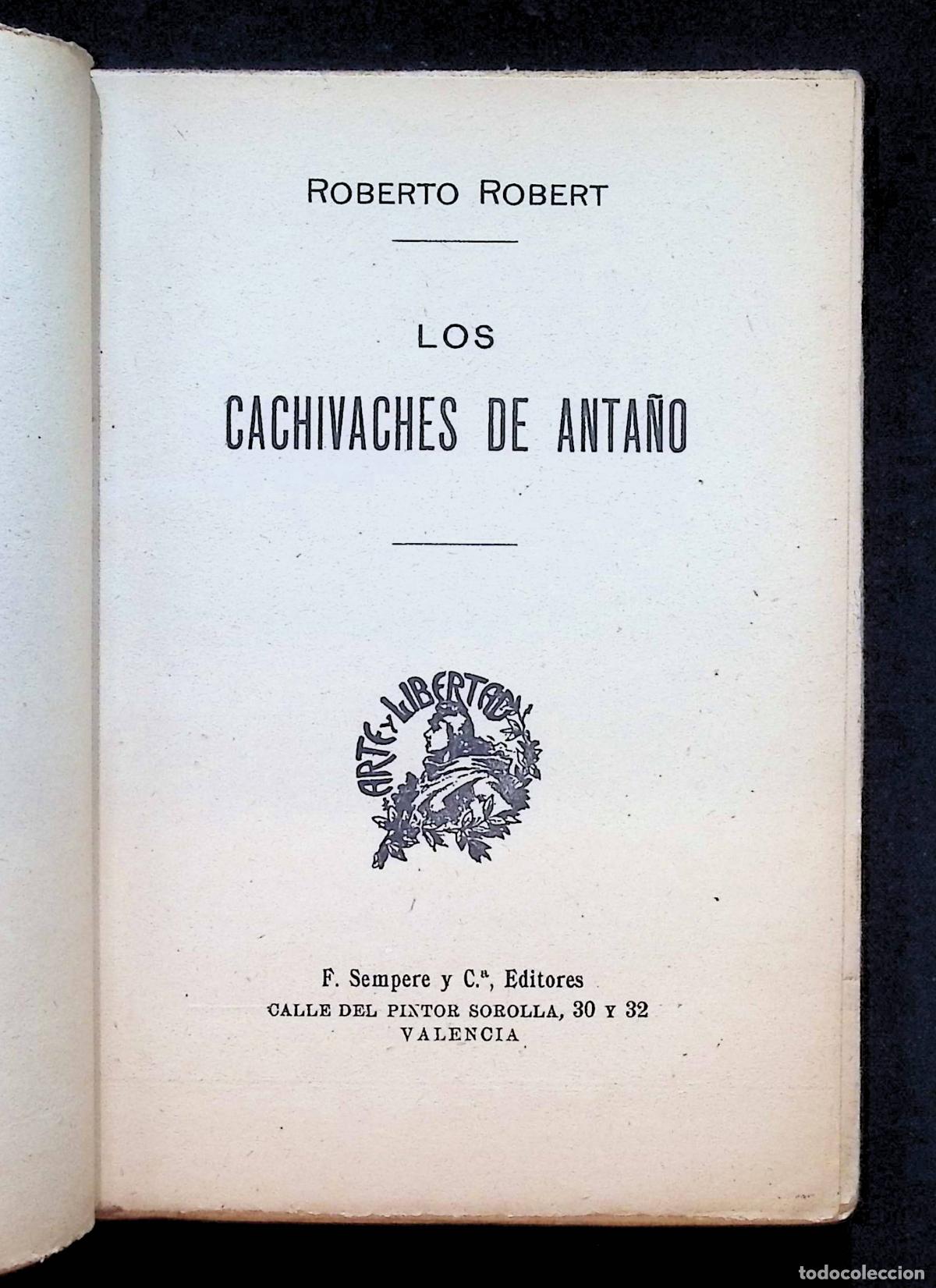 Libros antiguos: LOS CACHIVACHES DE ANTA&Ntilde;O. - ROBERT, Roberto. - Foto 2