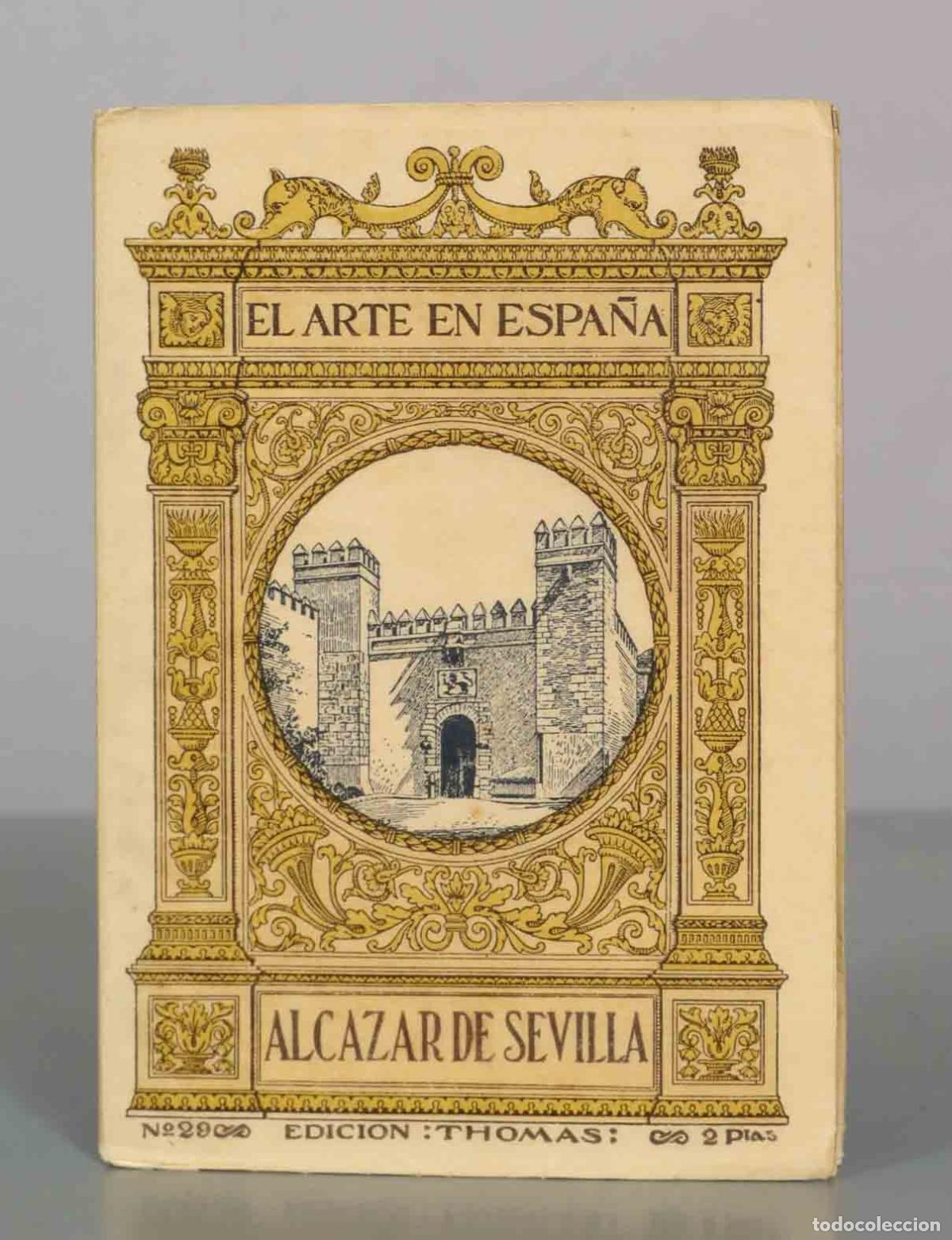Libros antiguos: Alc&aacute;zar de Sevilla - Juan de M. Carriazo - Hijos de J. Thomas
