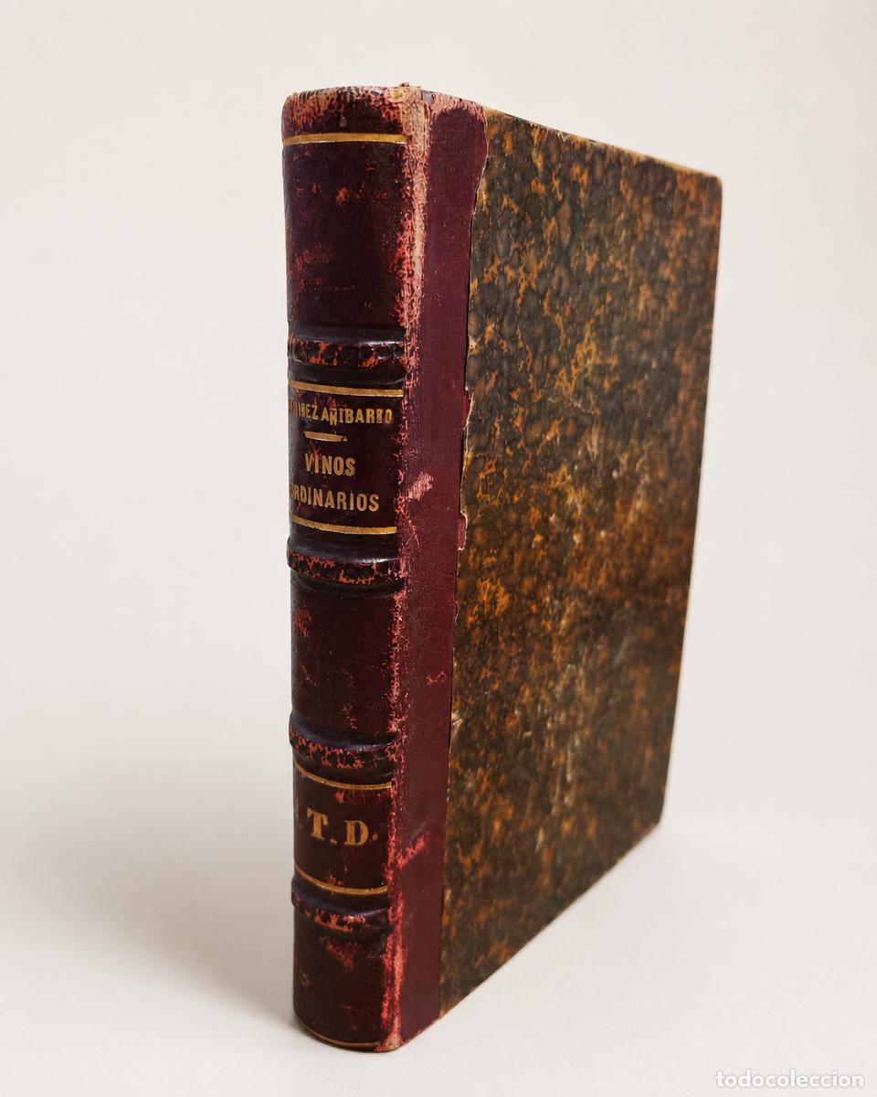 Libros antiguos: Jos&eacute; M. Mart&iacute;nez A&ntilde;&iacute;barro Rives- Reglas para obtener los vinos ordinarios de buenas condiciones 1882