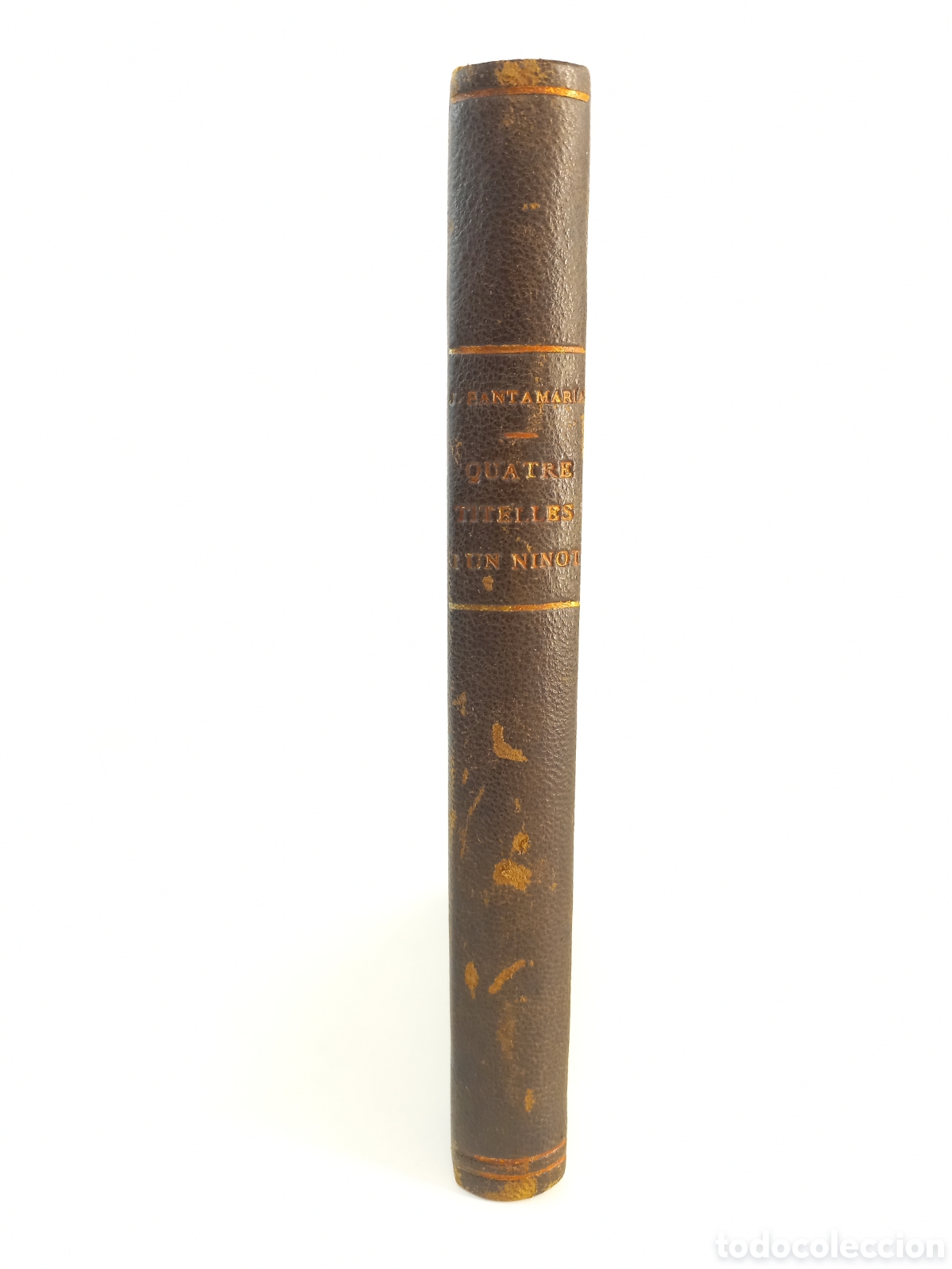 Libros antiguos: Quatre Titelles y un ninot. Joan Santamaria. Llibreria Catalonia, primera edici&oacute;n, 1926. Catal&aacute;n.