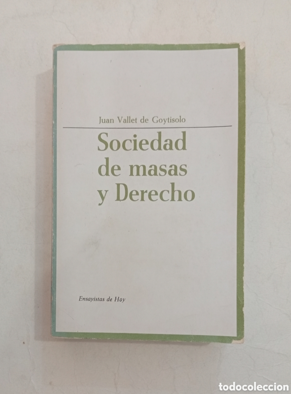 Libros antiguos: Sociedad de masas y derecho Juan V. Goytisolo