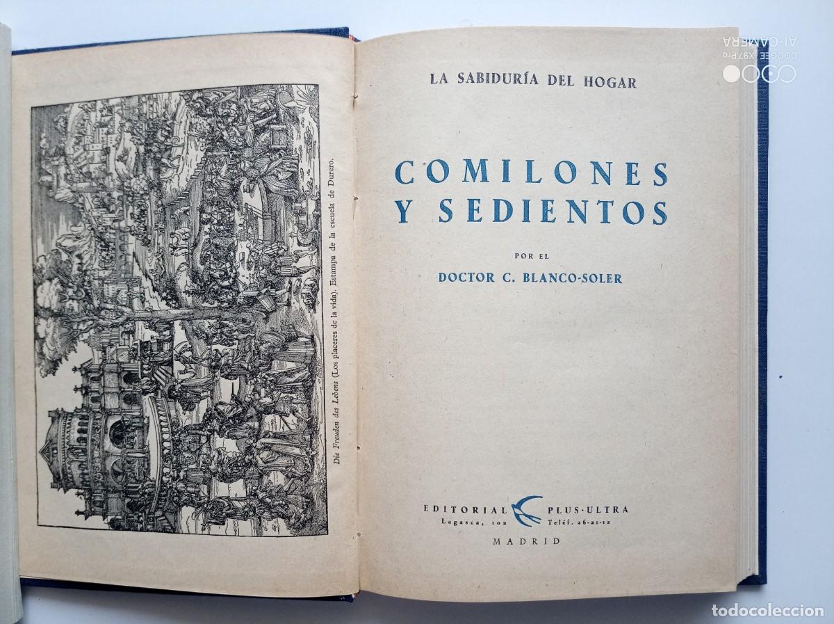 Libros antiguos: C. BLANCO-SOLER. COMILONES Y SEDIENTOS. 1948. MUY ILUSTRADO. GASTRONOMIA. RARO.