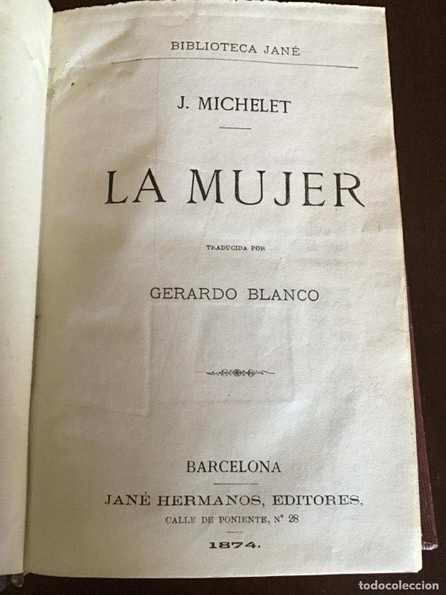 Libros antiguos: 2 libros en uno: LA MUJER, Michelet / Sol&iacute;s 1874/1877 - Foto 3