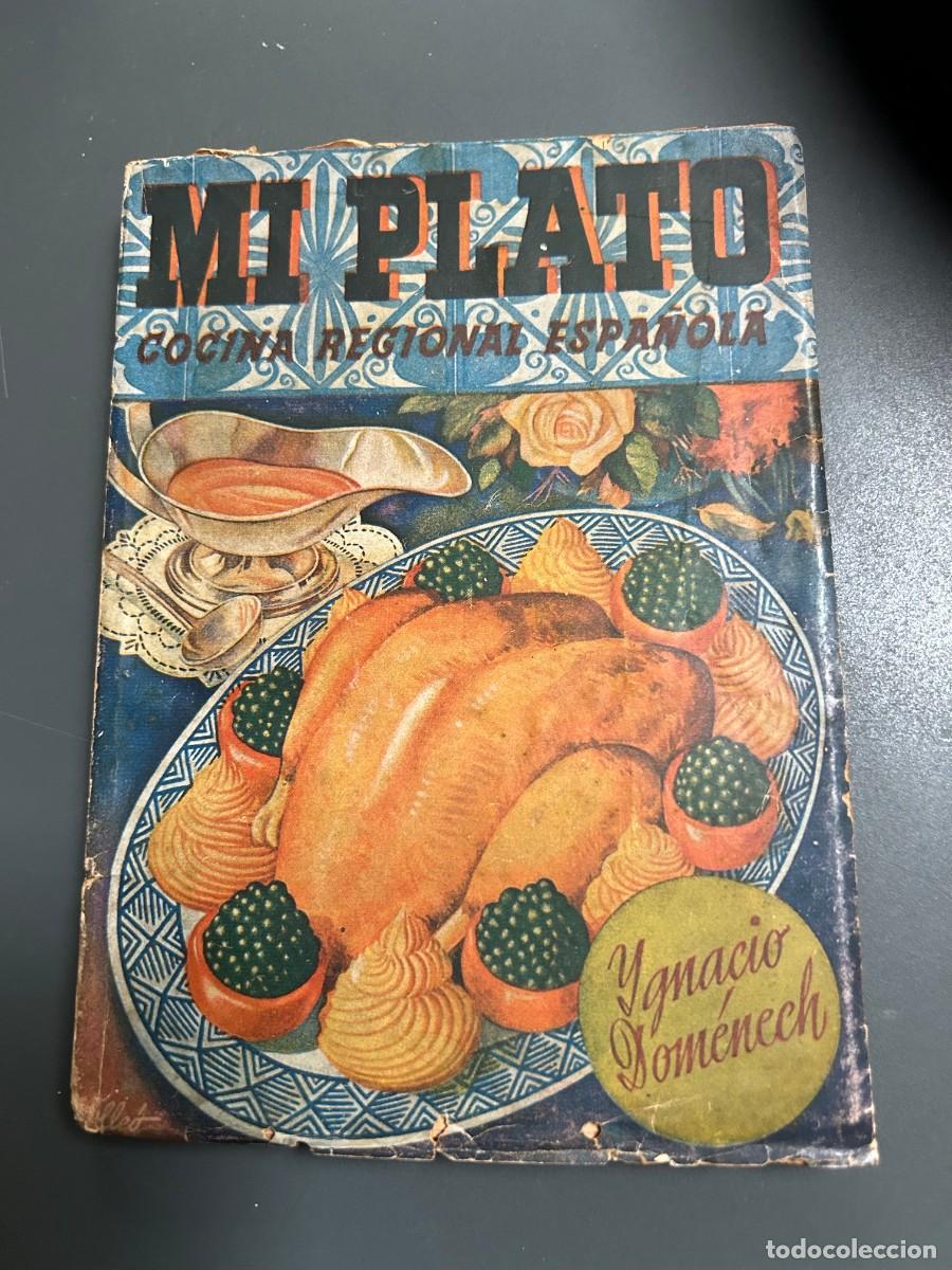 Libri antichi: MI PLATO. COCINA REGIONAL ESPA&Ntilde;OLA. IGNACIO DOMENECH.