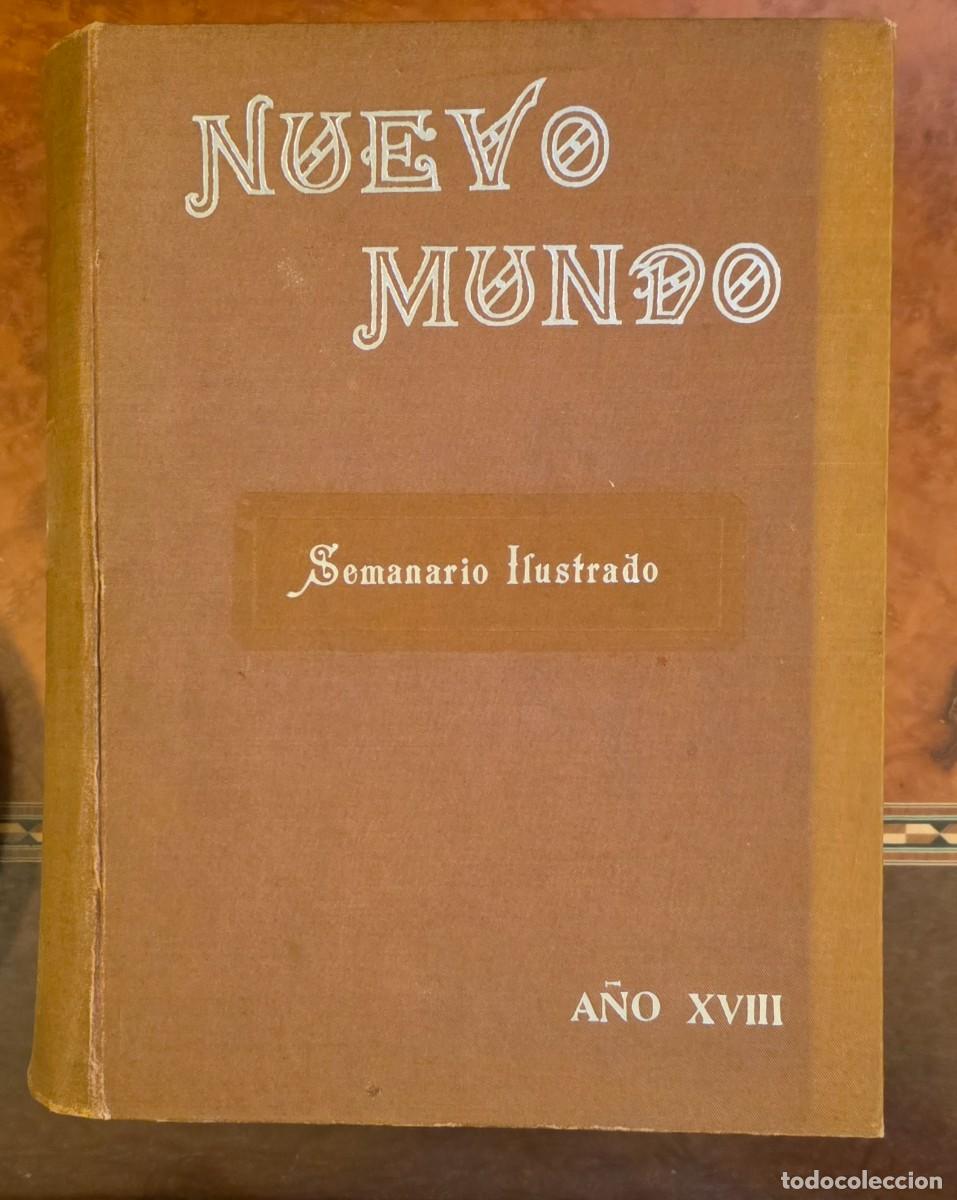 Libros antiguos: Nuevo Mundo Semanario Ilustrado, A&ntilde;o XVIII, 1911