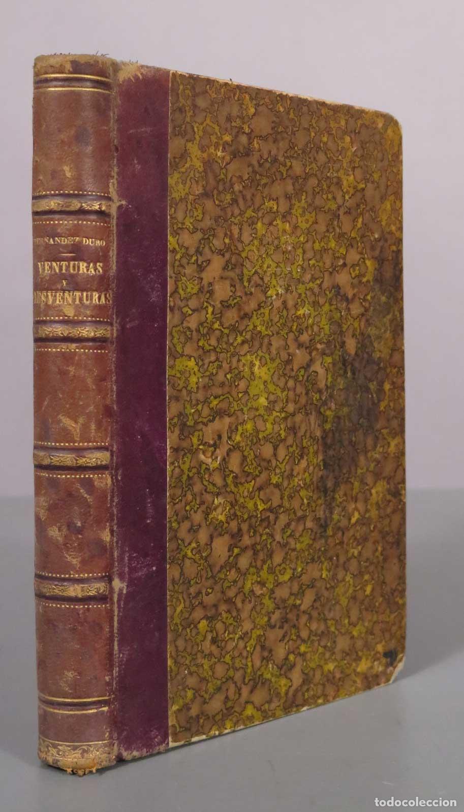 Libros antiguos: Venturas y desventuras: colecci&oacute;n de novelas - Ces&aacute;reo Fern&aacute;ndez Duro - 1878