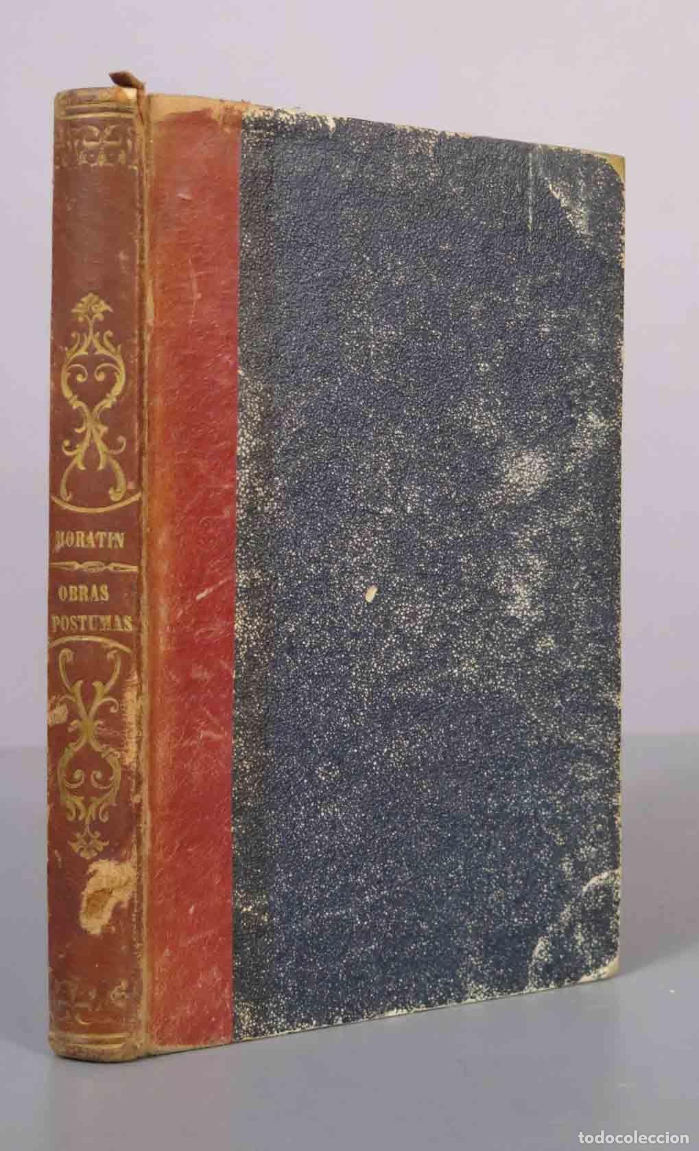 Libros antiguos: OBRAS POSTUMAS NICOLAS FERNANDEZ DE MORATIN 1821