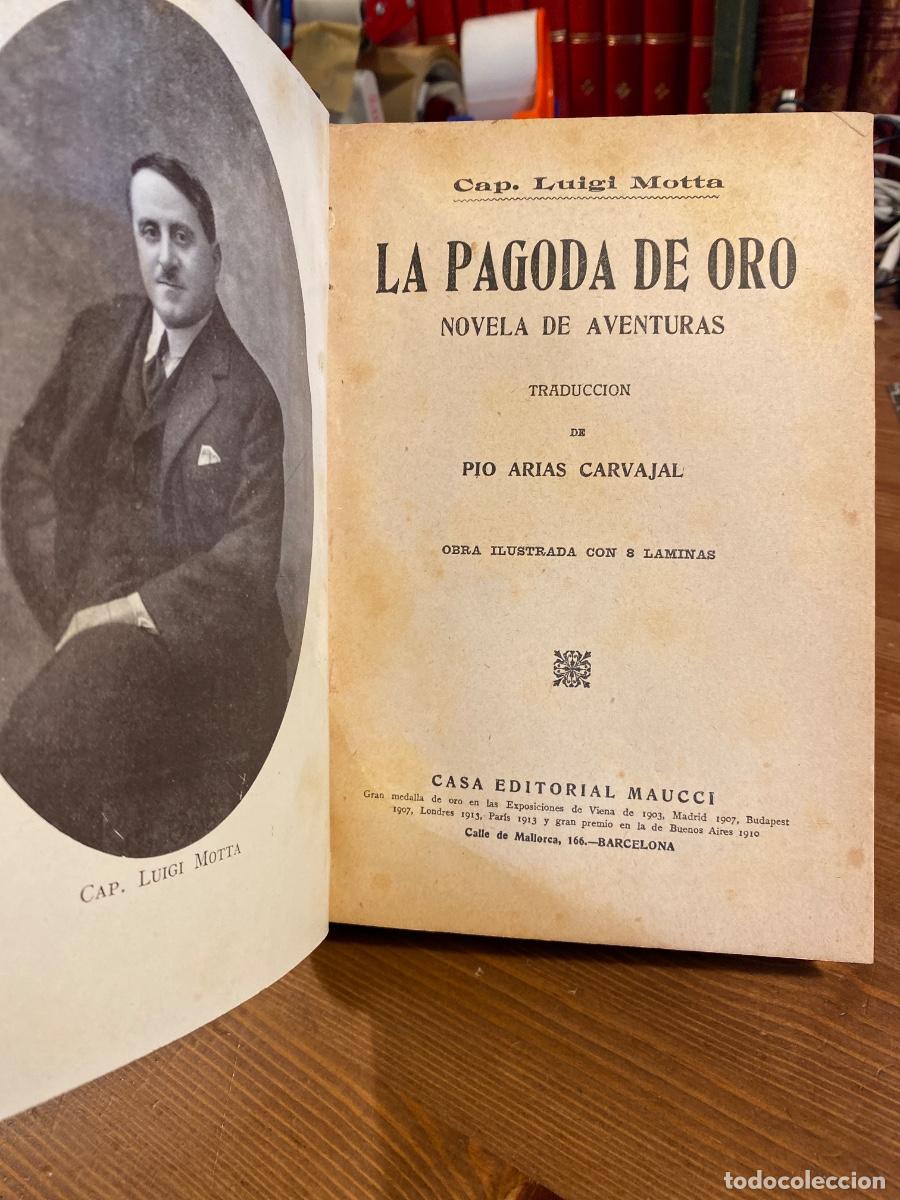 Libros antiguos: LA PAGODA DE ORO LUIGI MOTTA MAUCCI 1925 ILUSTRADO 8 LAMINAS